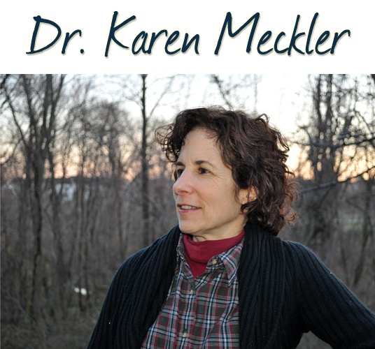 Dr. Karen Meckler Dr. Karen Meckler